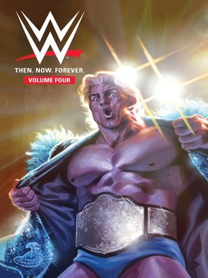 cover image of WWE: Then. Now. Forever. (2018), Volume 4